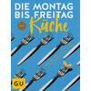 DIE MONTAG-BIS-FREITAG-KÜCHE - REDIES/ZIMDARS (HRSG.)