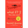 WHAT IF? 2 - WAS WRE WENN? - RANDALL MUNROE