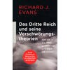 DAS DRITTE REICH UND SEINE VERSCHWRUNGSTHEORIEN - RICHARD J. EVANS