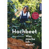 HOCHBEET - WAS MACHE ICH  WANN? -  ANJA KLEIN