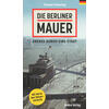 DIE BERLINER MAUER - THOMAS FLEMMING