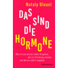 DAS SIND DIE HORMONE - NATALY BLEUEL