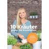 10 KRUTER GEGEN 100 KRANK- HEITEN - FRANZISKA RUBIN