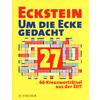 ECKSTEIN - UM DIE ECKE GEDACHT -