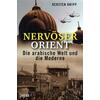 NERVSER ORIENT - KERSTEN KNIPP DIE ARABISCHE WELT UND DIE MOD