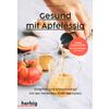 GESUND MIT APFELESSIG - PETER K. KHLER