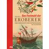 DAS FESTMAHL DER EROBERER - DREW SMITH