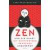 ZEN UND DIE KUNST, MIT SCHWIERIGEN MENSCHEN UMZUGEHEN - MARK WESTMOQUETTE