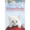 SCHNEEFLOCKE UND DAS GROE WEIHNACHTSGLCK - KRISTEN MCKANAGH