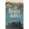 DIE BAGDADBAHN - WOLFGANG KORN