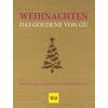 WEIHNACHTEN - DAS GOLDENE VON GU - REDIES/ANDREAS (HRSG.)