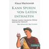 KANN SPUREN VON LATEIN ENTHALTEN - KLAUS MACKOWIAK