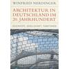 ARCHITEKTUR IN DEUTSCHLAND IM 20. JAHRHUNDERT - WINFRIED NERDINGER