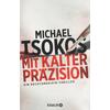 MIT KALTER PRZISION - MICHAEL TSOKOS