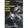 VON DER SAVANNE AUFS SOFA - JONATHAN B. LOSOS