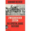 ZWISCHEN DEN ZEITEN - GUNNAR DECKER