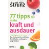 77 TIPPS FR MEHR KRAFT UND AUSDAUER - ULRICH STRUNZ