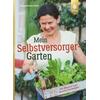 MEIN SELBSTVERSORGER-GARTEN - MAGDALENA KHN