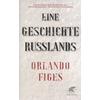 EINE GESCHICHTE RUSSLANDS (TB) - ORLANDO FIGES