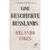 EINE GESCHICHTE RUSSLANDS (TB) - ORLANDO FIGES