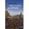 KLEINE GESCHICHTE DER UKRAINE - ANDREAS KAPPELER