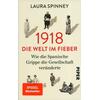 1918 - DIE WELT IM FIEBER - LAURA SPINNEY
