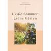 HEIE SOMMER, GRNE GRTEN -