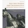 AUF DEN SPUREN D. GROSSHERZGE VON SACHSEN-WEIMAR-EISENACH - BARBARA BECK