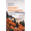 REISE DURCH NORDWESTAMERIKA - ALEXANDER MACKENZIE