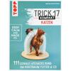 TRICK 17 KOMPAKT - KATZEN - MIRIAM KNISCHEWSKI