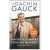 WINTER IM SOMMER - FRHLING IM HERBST - JOACHIM GAUCK