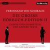 DIE GROSSE HRBUCH-EDITION II - FERDINAND VON SCHIRACH