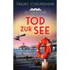 TOD ZUR SEE - FRAUKE SCHEUNEMANN