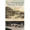 DER UNTERGANG DER WELT VON GESTERN - ARNE KARSTEN