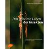 DAS GEHEIME LEBEN DER INSEKTEN - BERGER/GAUDICHON