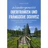 WANDERGENUSS OBERFRANKEN UND FRNKISCHE SCHWEIZ - RAINER D. KRLL