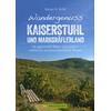 WANDERGENUSS KAISERSTUHL UND MARKGRFLERLAND - RAINER D. KRLL