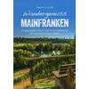 WANDERGENUSS MAINFRANKEN - RAINER D. KRLL