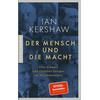 DER MENSCH UND DIE MACHT - IAN KERSHAW