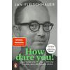 HOW DARE YOU! - JAN FLEISCHHAUER