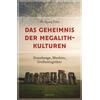 DAS GEHEIMNIS DER MEGALIT- KULTUREN - WOLFGANG KORN