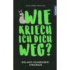 WIE KRIECH ICH DICH WEG? - GRABER/SUTER