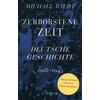 ZERBORSTENE ZEIT - MICHAEL WILDT