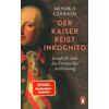 DER KAISER REIST INKOGNITO - MONIKA CZERNIN
