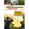 VOGELBEOBACHTUNGSPLTZE IN DEUTSCHLAND - 87 HOTSPOTS ZW. DUISBURG, DRESDEN UND MNCHEN
