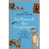 IM RAUSCH DES VERGNGENS - IAN MORTIMER