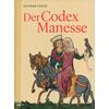 DER CODEX MANESSE - LOTHAR VOETZ