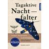 TAGAKTIVE NACHTFALTER - RAINER ULRICH