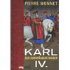KARL IV PIERRE MONNET
