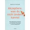 AKZEPTIERE, WAS DU NICHT NDERN KANNST - DAVID RICHO